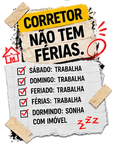 Corretor não tem férias